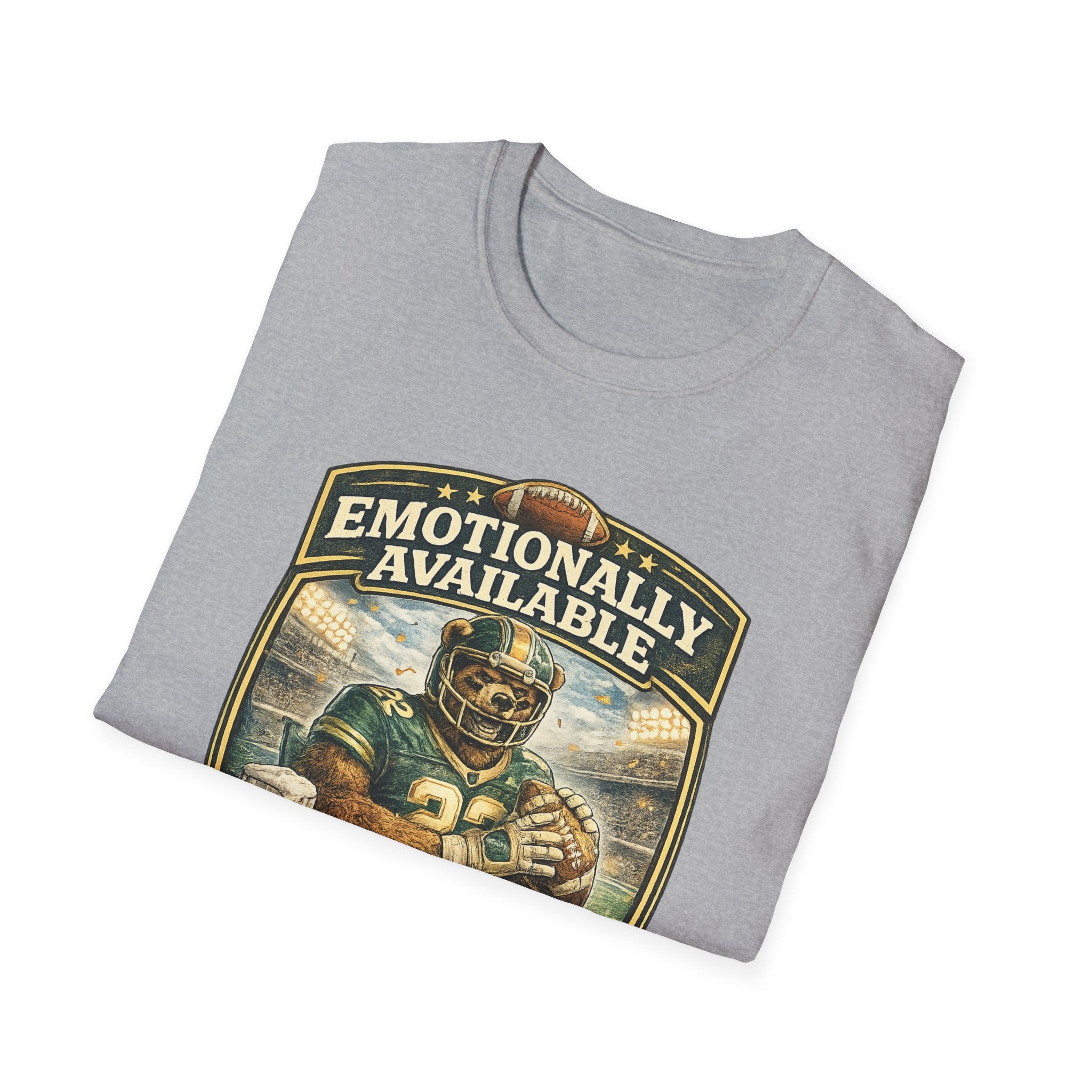 Emotionally Available Until Football Starts T-Shirt — Funny Football Fan Tee