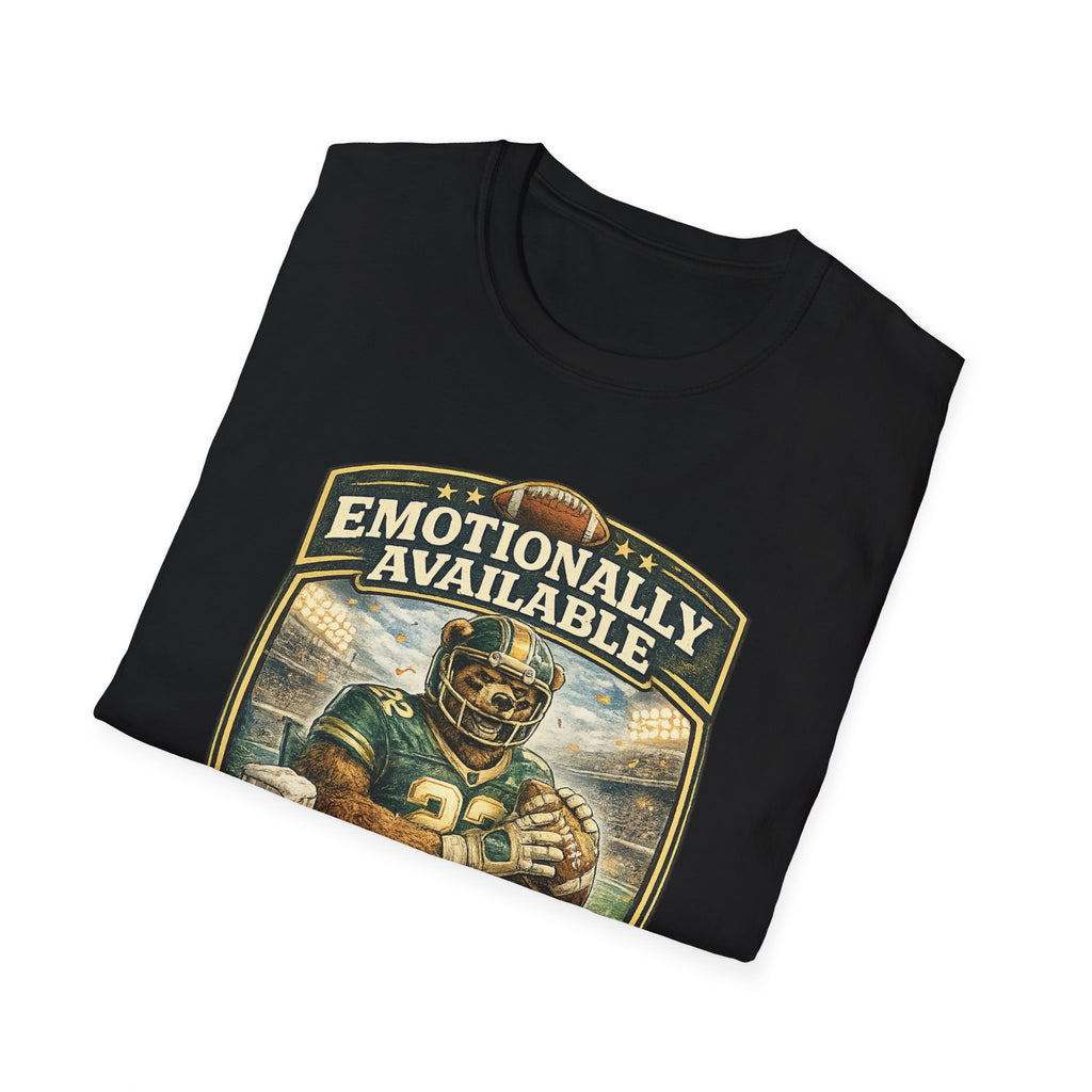 Emotionally Available Until Football Starts T-Shirt — Funny Football Fan Tee